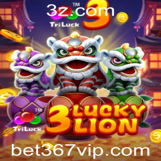 Descubra o Mundo Empolgante de 3LUCKYLION com a Palavra-Chave bet367